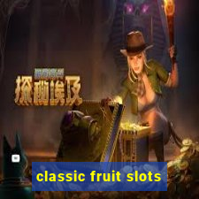 classic fruit slots